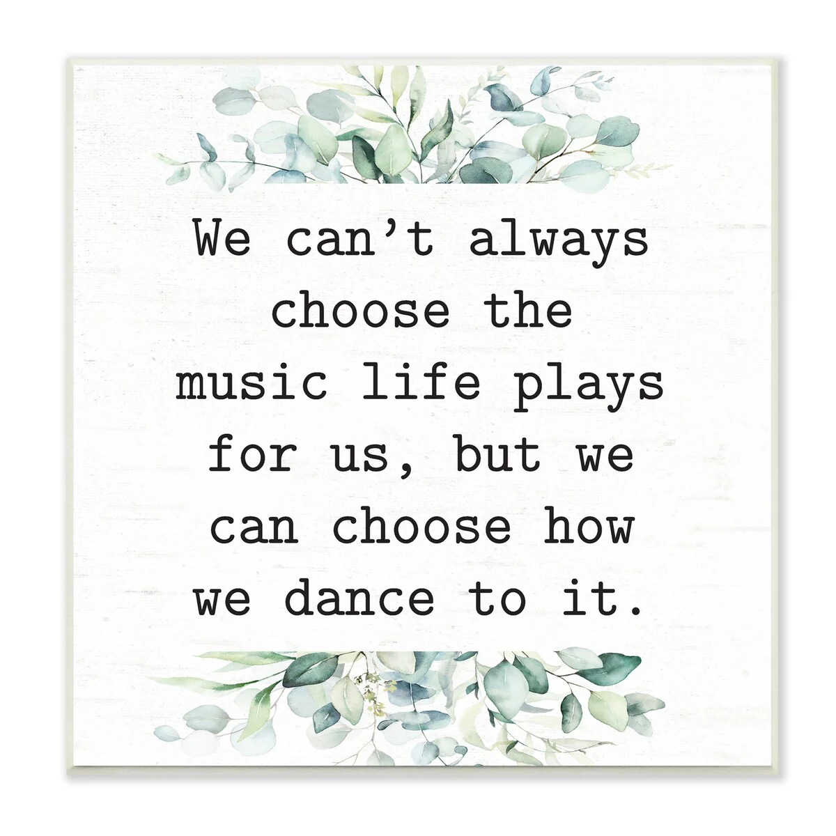 Stupell Inspirational Music Life Quote Mixed Botanicals Arrangement Wood Wall Art, Design by Lettered and Lined - White